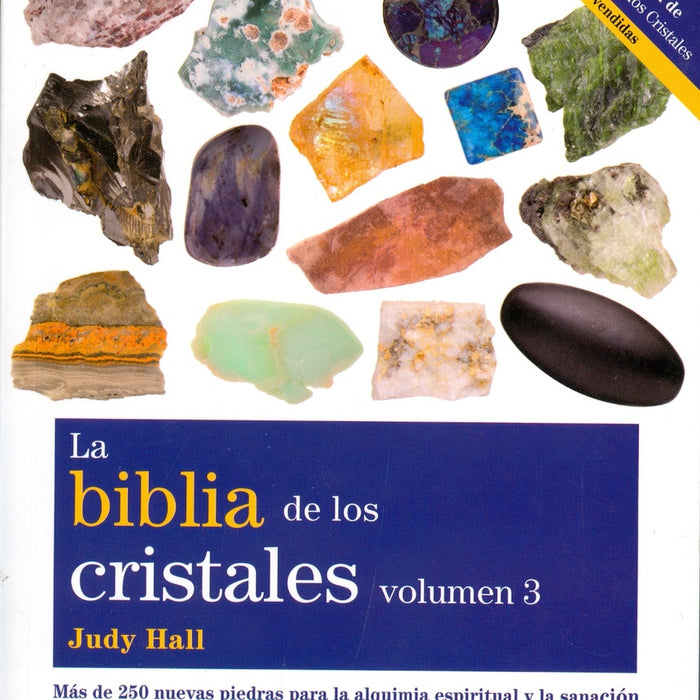 LA BIBLIA DE LOS CRISTALES VOLUMEN 3*.. | Judy Hall