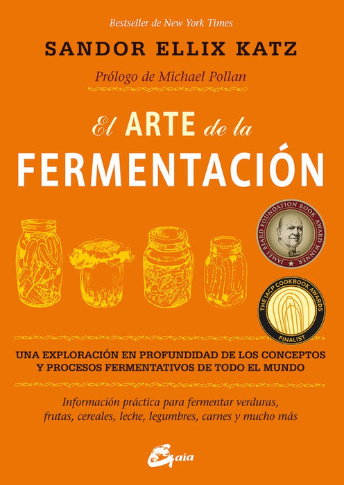 EL ARTE DE LA FERMENTACION.. | Sando Ellix Katz