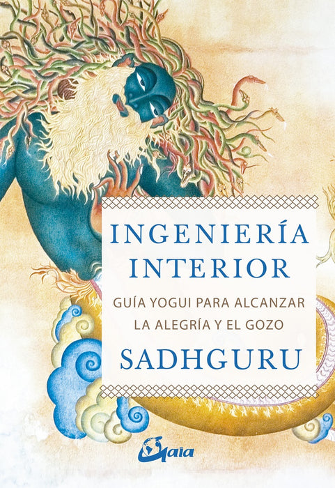 INGENIERIA INTERIOR | SADHGURU .