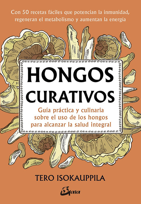 HONGOS CURATIVOS.. | TERO  ISOKAUPPILA