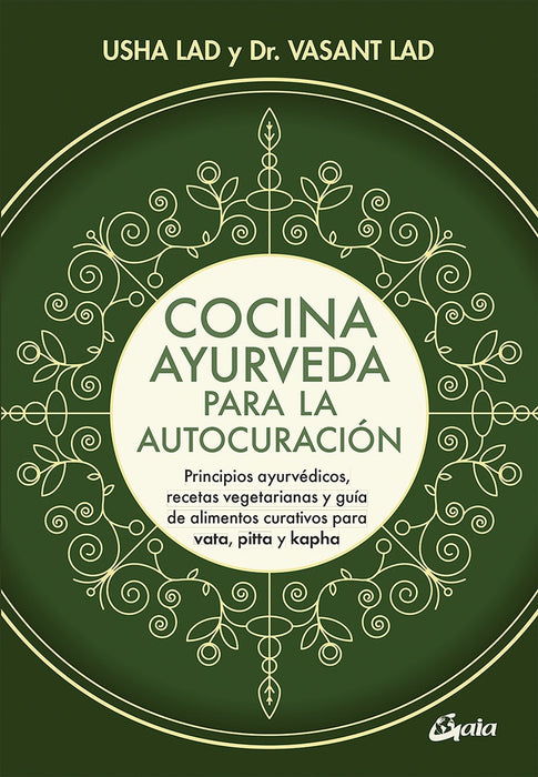 COCINA AYURVEDA PARA LA AUTOCURACIÓN* | Vasant Lad