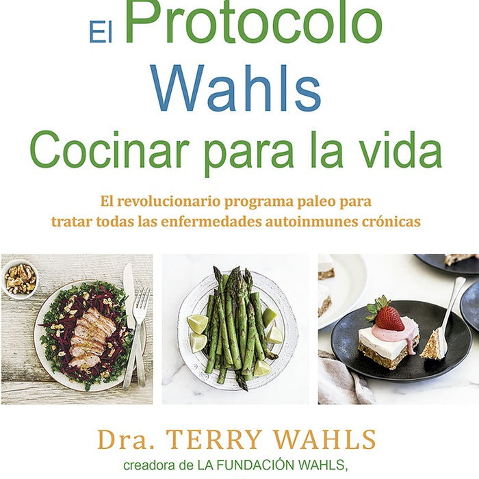 EL PROTOCOLO WAHLS .. | Terry Wahls