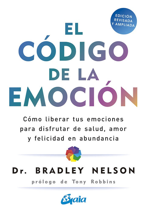 EL CODIGO DE LA EMOCION.. | NELSON BRADLEY