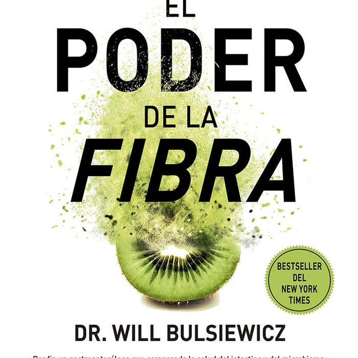 EL PODER DE LA FIBRA  | Dr. WILL BULSIEWICZ D.r WILL BULSIEWICZ