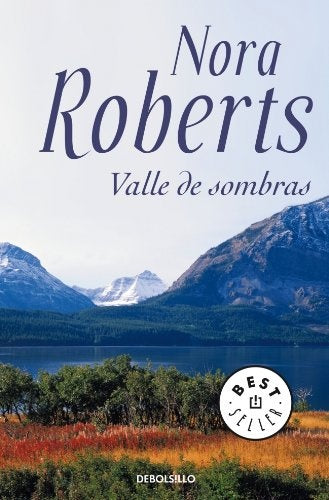 VALLE DE SOMBRAS.. | Nora Roberts