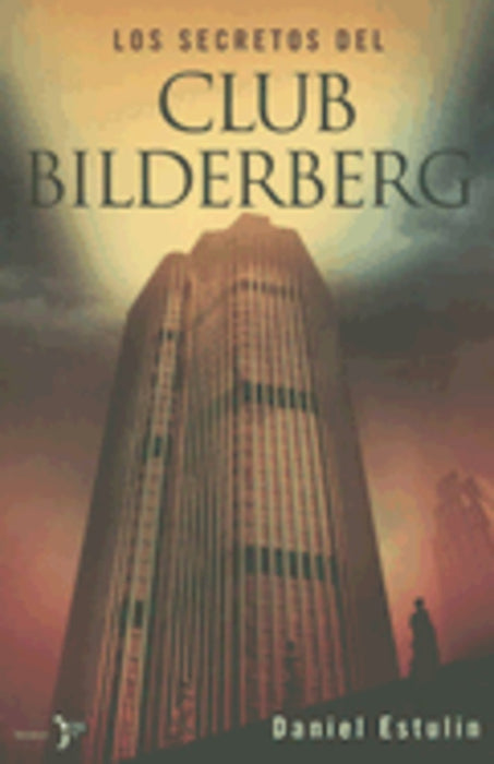 Los secretos del Club Bilderberg | Estulin, Eva