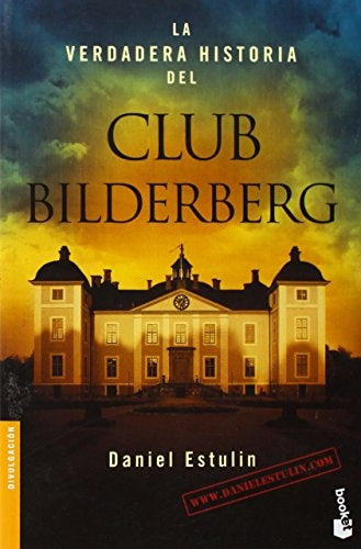 LA VERDADERA HISTORIA DEL CLUB. | Daniel Estulin