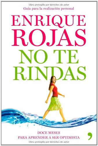 NO TE RINDAS. | Enrique Rojas