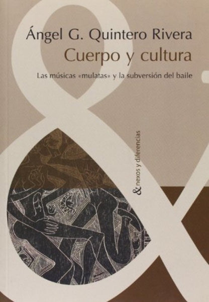 Cuerpo y cultura | Ángel Quintero