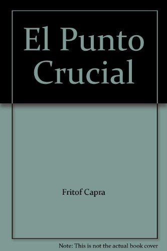 EL PUNTO CRUCIAL | FRITIOF CAPRA