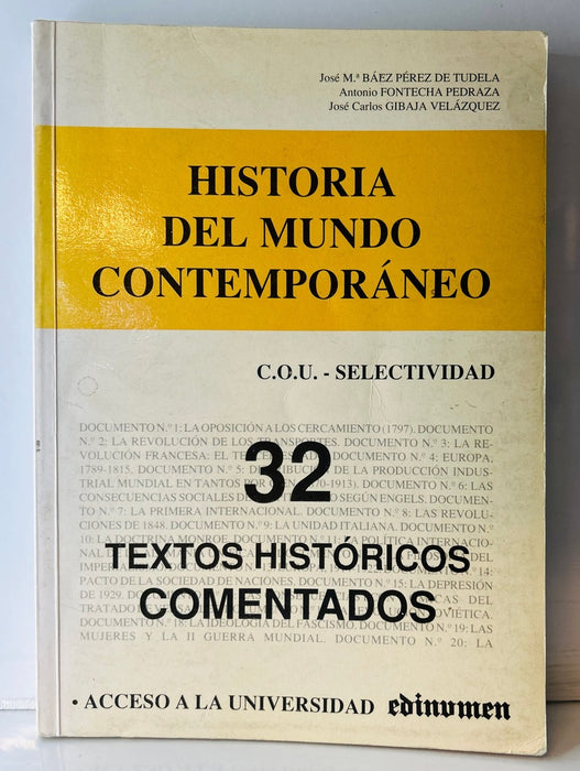 HISTORIA DEL MUNDO CONTEMPORANEO 32 TEXTOS COMENTADOS.. | J. M. BAEZ PEREZ