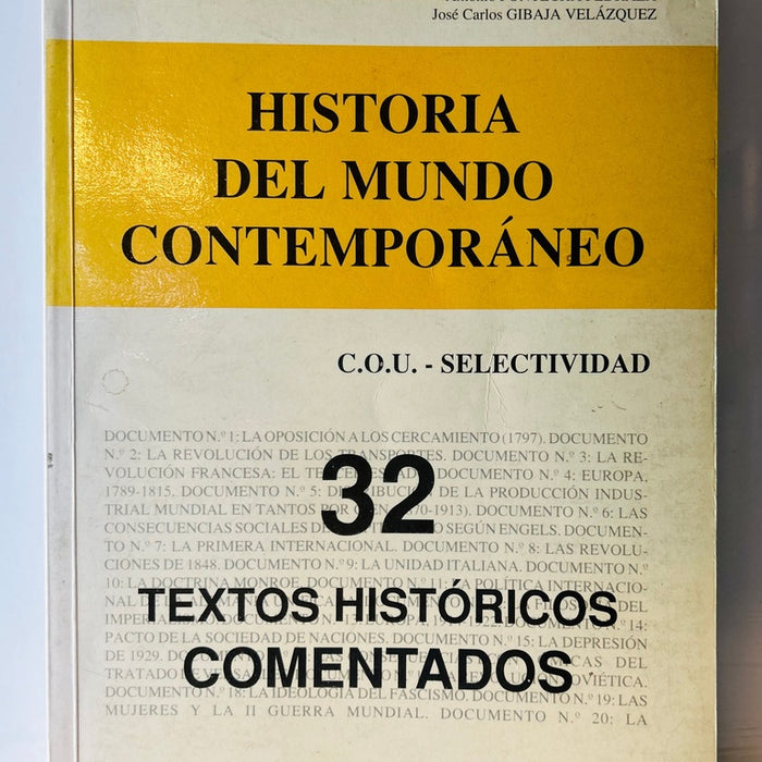 HISTORIA DEL MUNDO CONTEMPORANEO 32 TEXTOS COMENTADOS.. | J. M. BAEZ PEREZ