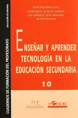 ENSEÑAR Y APRENDER TECNOLOGÍA EN LA EDUCACIÓN SECUNDARIA.. | Mariano  coord. Fernández Enguita