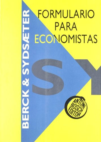 FORMULARIO PARA ECONOMISTAS.. | Berck, Sydsaeter