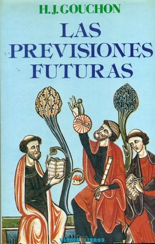 LAS PREVISIONES FUTURAS  | H.J. Gouchon