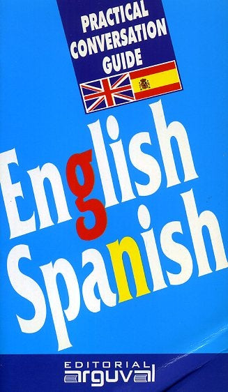 GUIA DE CONVERSACION INGLES-ESPAÑOL..