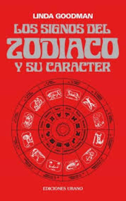 LOS SIGNOS DEL ZODIACO Y SU CARACTER | Goodman Linda