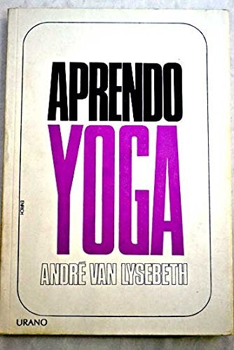 PERFECCIONO MI YOGA.. | André  Van Lysebeth