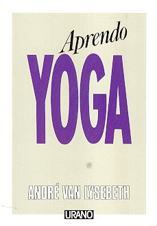 Aprendo yoga | André  Van Lysebeth