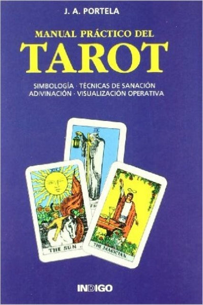 Manual práctico del Tarot | J.A Portela