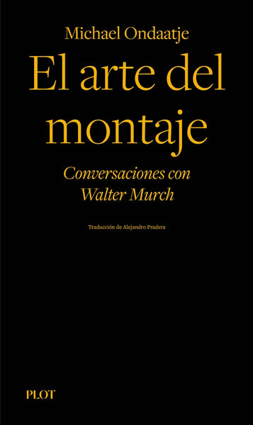 El arte del montaje | Michael Ondaatje