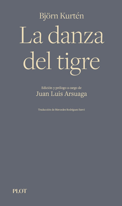 La danza del tigre | Arsuaga, Kurtén