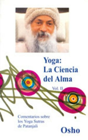 Yoga: La ciencia del alma  | Osho