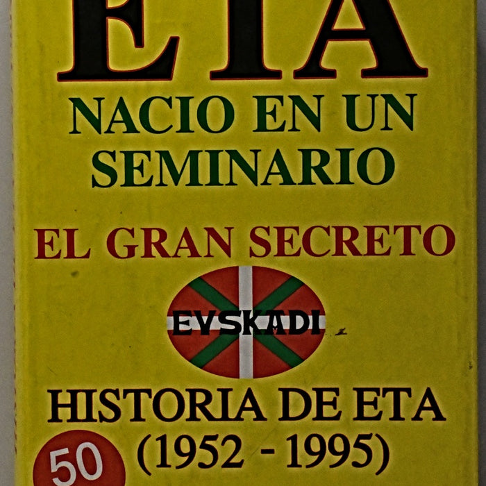 ETA NACIÓ EN UN SEMINARIO.. | Álvaro Baeza