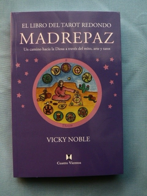 MADRE PAZ: UN CAMINO HACIA LA DIOSA A TRAVES DEL MITO, ARTE Y TAROT  | Vicki Noble