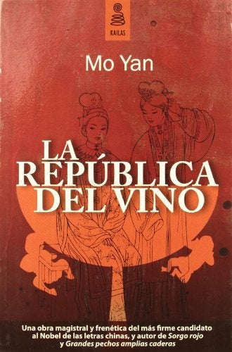 LA REPUBLICA DEL VINO.. | Mo Yan