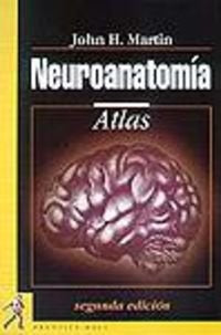 NEUROANATOMÍA. ATLAS.. | John H. Martin