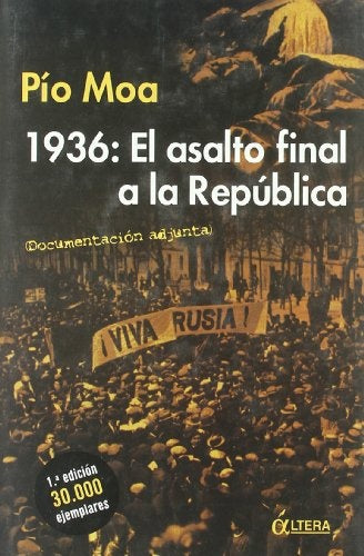 1936 El Asalto Final a La Republica | Unknown