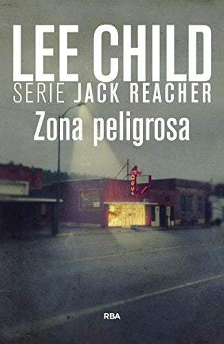 Zona peligrosa | Lee Child