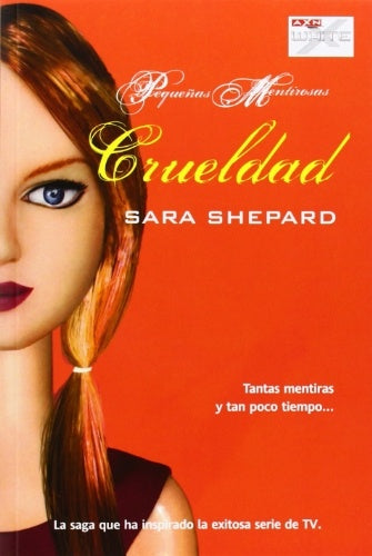 Pequeñas mentirosas. Crueldad | Sara  Shepard