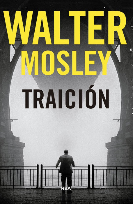 TRAICIÓN.. | Walter Mosley