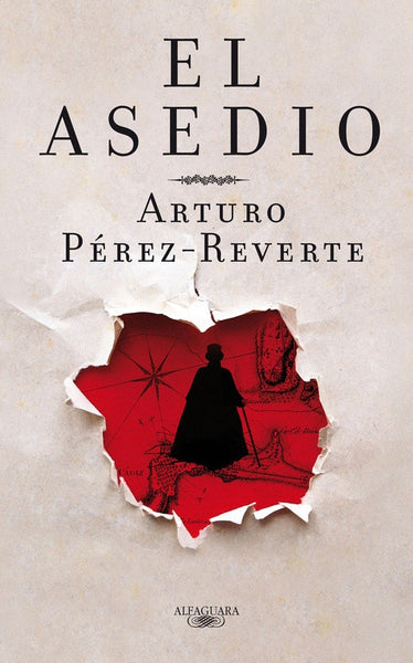 EL ASEDIO | Arturo Pérez Reverte