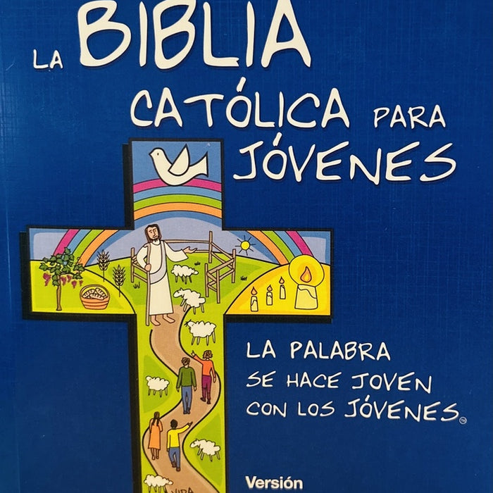 LA BIBLIA CATOLICA PARA JOVENES..