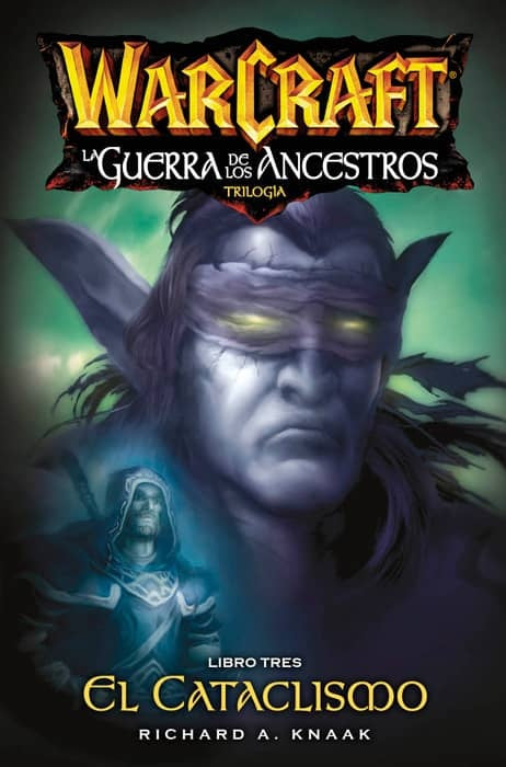 WARCRAFT LA GUERRA DE LOS ANCESTROS | Richard A. Knaak