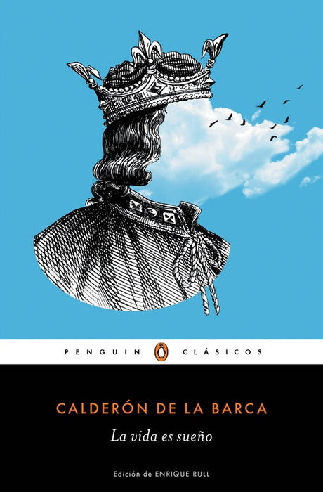 **La vida es sueño | Pedro Calderón de la Barca