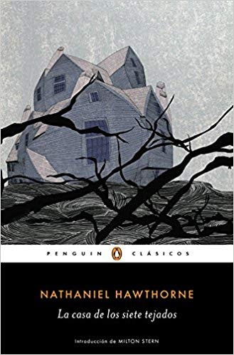 LA CASA DE LOS SIETE TEJADOS.. | Nathaniel Hawthorne