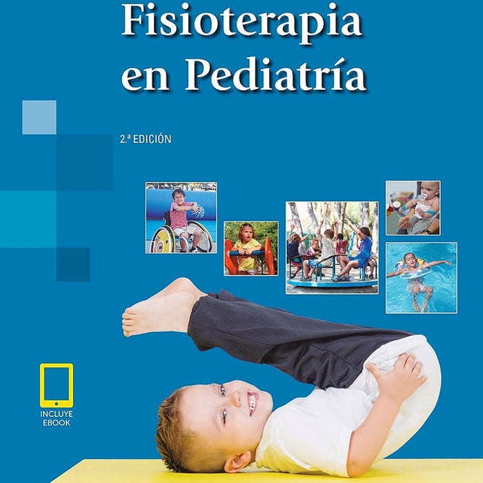 FISIOTERAPIA EN PEDIATRÍA (2ª EDICION)  | MACIAS