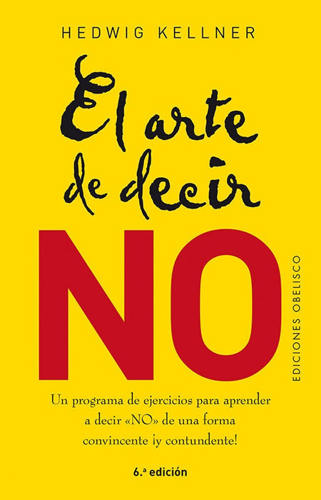 EL ARTE DE DECIR NO. | Hedwig Kellner