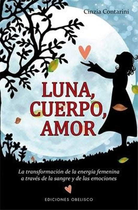 LUNA,CUERPO Y AMOR .. | CINZIA CONTARINI