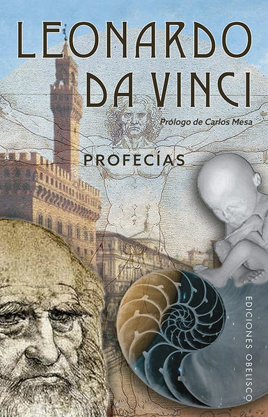 LEONARDO DA VINCI: PROFECÍAS* | Carlos Mesa