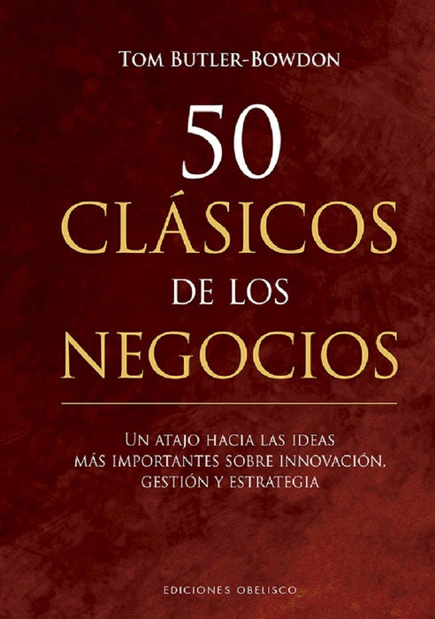 50 CLÁSICOS DE LOS NEGOCIOS | Tom Butler