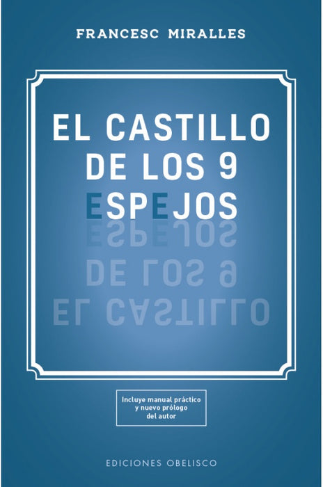 EL CASTILLO DE LOS 9 ESPEJOS*. | Francesc Miralles