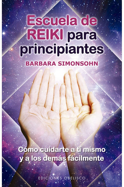 ESCUELA DE REIKI PARA PRINCIPIANTES* | BARBARA SIMONSOHN