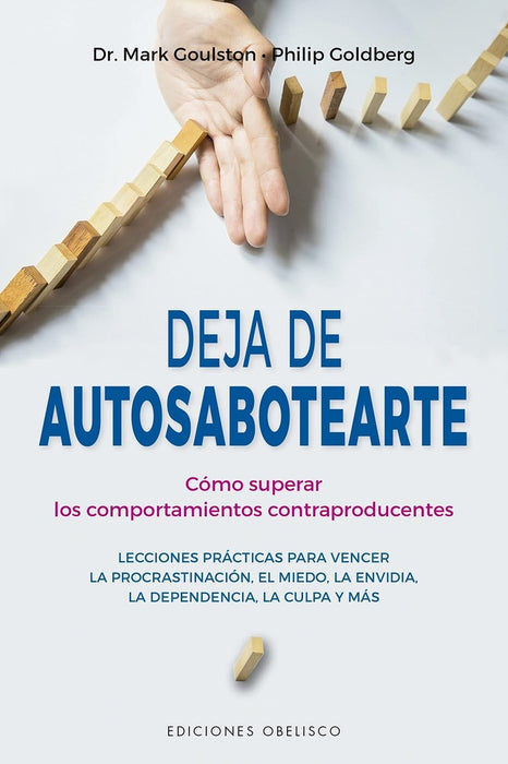 DEJA DE AUTOSABOTEARTE*.. | Goldberg Philip