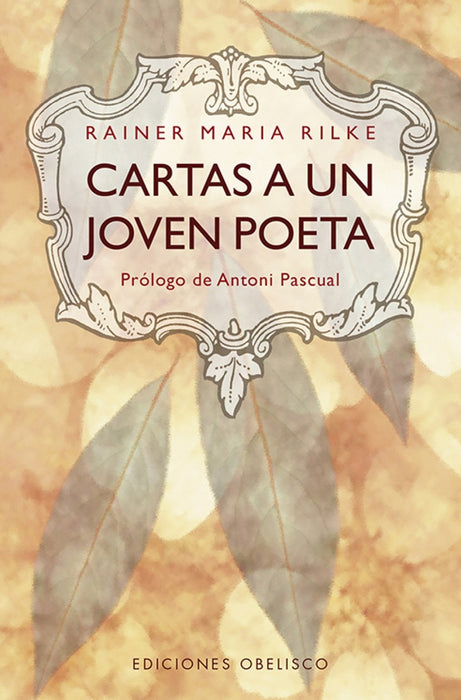 CARTAS A UN JOVEN POETA.. | Rainer Maria Rilke