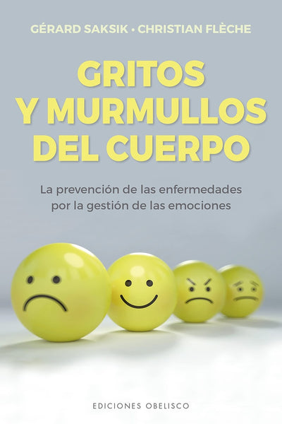 GRITOS Y MURMULLOS DEL CUERPO* | Gérard  Saksik